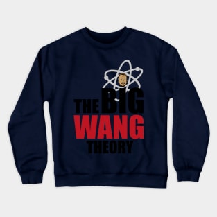 The Big Wang Theory Crewneck Sweatshirt